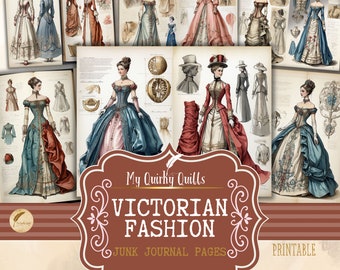 May include: Printable Victorian fashion junk journal pages featuring illustrations of women in various dresses and hats. The pages are 8.5 inches by 11 inches and fold to 8.5 inches by 5.5 inches.