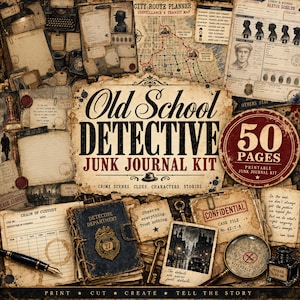 May include: A 50-page printable junk journal kit titled Old School Detective featuring vintage-style crime scene documents, maps, suspect dossiers, a detective badge, a magnifying glass, keys, and ink bottles with aged paper textures and dark ink splatters.