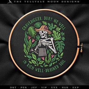 Puede incluir: Arte de bordado en aro con un esqueleto con un sombrero de paja regando plantas con el texto "Gravedigger, Bury Me Well In Rich Well-Drained Soil".