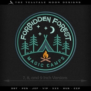 May include: A teal blue embroidered patch with the text "Forbidden Forest Magic Camps" in a circle. The patch features a tent, a campfire, and trees. The text "7, 8, and 9 Inch Versions" is below the patch.