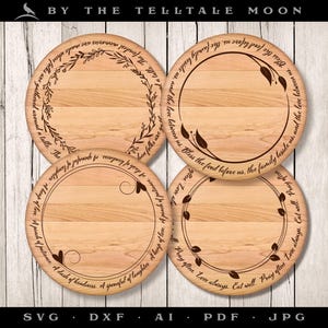 May include: Four round wooden cutting boards with engraved text and floral designs. The text on the boards reads: "Bless the food before us, the family beside us, and the love between us." "Love always. Eat well. Pray often. Love always. Eat well. Pray often." "The love between us and the love around us. A little peace for folks are gathered." "A heap of love. A spoonful of laughter. A dash of kindness. A pinch of patience."