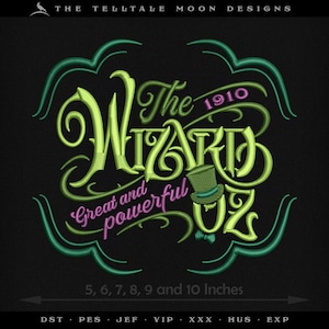 May include: Green and yellow embroidered design of "The Wizard of Oz" with a green hat and bow tie. The text "Great and powerful" is in pink. The design is available in sizes 5 to 10 inches.