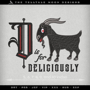 Puede incluir: Un diseño bordado con una cabra negra con ojos rojos y el texto "D is for Deliciously". El diseño incluye una gran letra "D" con detalles en rojo y está disponible en tamaños de 12.7, 15.2, 17.8, 20.3, 22.9 y 25.4 cm.