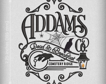 May include: Black and white embroidery design of the Addams Family logo. The logo features the text "Addams Co." with a spider web, a raven, a hand holding a key, and a lantern. The text "Dead & Breakfast Cemetery Ridge" is also included.