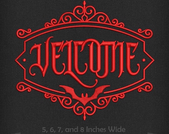 Gothic Vampire "Velcome" Embroidery Design (Digital File)