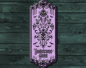 May include: Purple wooden sign with a black silhouette of a haunted house with the text "Unwelcome Home" in a gothic font.