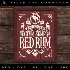 May include: A red wooden sign with white text and illustrations. The sign reads "SECTUM SEMPRA RED RUM" with a crown, deer, and hand illustrations. The sign also includes the text "Prince Distilleries", "1.75 Litre", and "35% Alc-V".