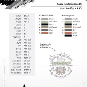 May include: Machine embroidery design specs for a Leaky Cauldron Doodle, a small 6 by 5.5 inch design. The design features the Leaky Cauldron Inn & Pub logo with the text "Magical Meads Meals and Merriment". The design uses six thread colors: Smoke, Pistachio, Black, Driftwood, Grey, and Spice.