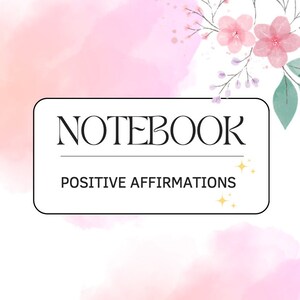 Digital Notebook with Positive Affirmations