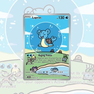 May include: A Lapras trading card with 130 HP, featuring a blue cartoon Lapras inside a glowing circle. The card displays the Raging Freeze attack, water energy symbols, and small illustrations of Diglett, Mankey, and Spheal in a landscape.