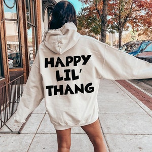 Happy Lil Thang Sweatshirt Etsy
