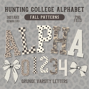 May include: A digital graphic set titled HUNTING COLLEGE ALPHABET FALL PATTERNS featuring varsity-style letters and numbers in leopard print, black and white checkerboard, polka dots, and camouflage patterns, accompanied by two polka dot bows.