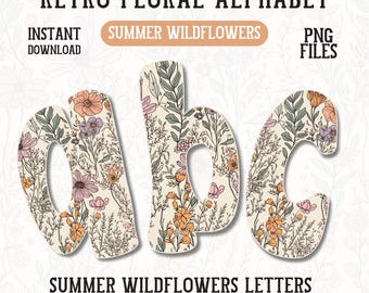 Summer Wildflowers Alphabet Png Trendy Boho Floral Font Retro ABC Bundle Handwritten Alpha Set Mothers Day Letters Girly Spring Trendy Pngs