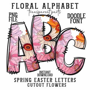 Alfabeto floral Png Pascua Primavera Fuente Paquete Flores silvestres Doodle Alfabeto Conjunto Día de la Madre Letras transparentes femeninas Número Moda ABC Clipart
