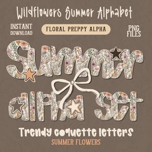 以下が含まれることがあります： 「Wildflowers Summer Alphabet」と「Summer Alpha Set」の文字が入ったデジタルグラフィックデザイン。文字は花柄で埋められています。「Instant Download」、「Floral Preppy Alpha」、「PNG Files」などのテキストも含まれています。