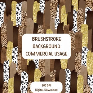 May include: Digital download of a seamless pattern featuring brown, gold, and white brushstrokes with leopard, dalmatian, and glitter textures. The text "Brushstroke Background Commercial Usage" is included in the image. 300 DPI.