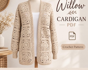 May include: A beige crochet cardigan made of square motifs with a circular floral design. The text reads Willow CARDIGAN PDF, Crochet Pattern, and No Abbreviations Used. Every Step is Clearly Written.