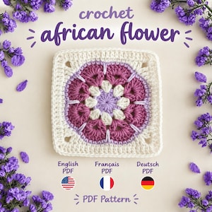 Może przedstawiać: Kwadratowy motyw szydełkowy z wzorem afrykańskiego kwiatu w odcieniach fioletu, lawendy i kremu. Tekst głosi crochet african flower, English PDF, Français PDF, Deutsch PDF oraz PDF Pattern wraz z flagami.
