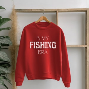In My Fishing Era, Fisherman sweatshirt, Fishing sweatshirt, Gift for him, Gift for her, In my era, Best fisherman, Fisherman gift