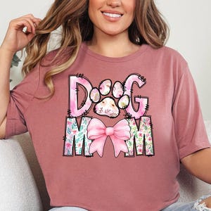 Dog Mom Shirt, Dog Mama Shirt, Cute Dog Shirt, Dog Lover, Mothers Day Gift For Dog Mom, Dog Lover Gift, Dog Mama Shirt, Gift For Dog Lover