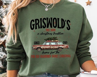 Griswolds Sweatshirt, Griswolds Tree Farm Shirt, Fun Old Fashioned Family Christmas, Christmas Sweatshirt, Cute Xmas Apparel, Griswold Tee