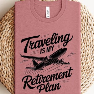 Travel is My Retirement Shirt,Retirement Shirt,Cruise 2025 Shirt,Family Cruise Shirt,Travel Family Shirt,Vacation shirt,Cruising Shirt