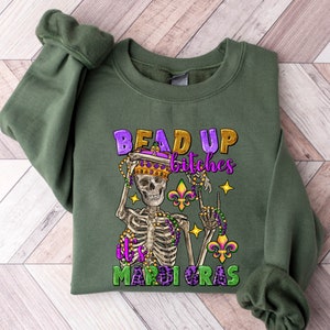 Bead Up Bitches It&#39;s Mardi Gras Shirt, Fleur De Lis Shirt, Crawfish Season Shirt, Mardi Gras Shirt, New Orleans Shirt, Fat Tuesday Gift