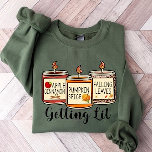 Getting Lit Sweatshirt, Pumpkin Spice Shirt, Fall Candles Tee, Fall Bachelorette Party Shirt, Getting Lit Candles Shirt,Getting Lit Fall Tee