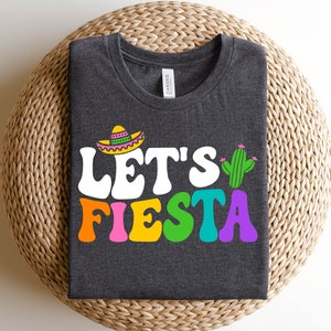 Let&#39;s Fiesta Shirt, Cinco De Mayo Tshirt, Fiesta Themed Party T-Shirt, Mexican Party, Fiesta Bachelorette Tees, Family Matching Shirt
