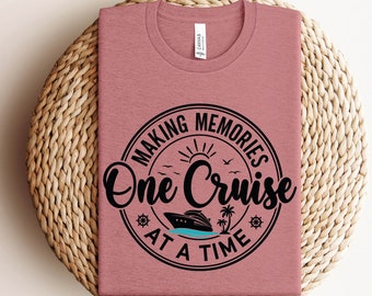 Hacer recuerdos un crucero a la vez camisa, camisas de crucero familiar, camisas a juego de viaje de crucero, regalos de crucero, viaje de verano, camiseta de vacaciones en crucero