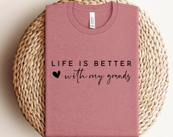 Life is Better With My Grands Sweatshirt,Grandma Shirt,Grandpa Sweatshirt,Grandchilds Shirt,Grandparent gift,Grandchild Gift