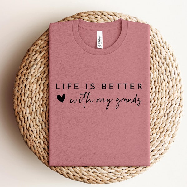 Life is Better With My Grands Sweatshirt,Grandma Shirt,Grandpa Sweatshirt,Grandchilds Shirt,Grandparent gift,Grandchild Gift