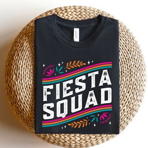 Fiesta Squad Shirts, Tequila Shirt, Cinco De Mayo Party Shirt, Funny Fiesta Shirt,Cinco De Mayo Festival Shirt,Fiesta Woman Shirt