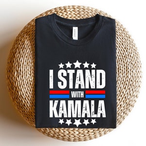 I Stand With Kamala Shirt, Kamala Harris Comfort Shirt, Kamala Democrat Tee, Election 2024, Vote Democrat T-shirt, Kamala Tee, US Election