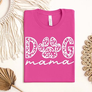 Dog Mama Shirt, Dog Mom Shirt, Dog Lover Shirt, Leopard Dog Mama Shirt, Mothers Day Shirt, Mom Shirt, Happy Mothers Day, Gift For Dog Mom