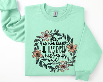 Easter Sweatshirt - He Is Risen Sweatshirt - Jesus Easter Shirt - Easter Sweatshirt For Women - Cute Easter Outfit - Church Easter Shirt