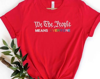 Embroidered We The People Means Everyone Sweatshirt, Pride Month Shirt, LGBTQ+ Rainbow Equality Crewneck, Inclusive Gift, Love is Love Tee