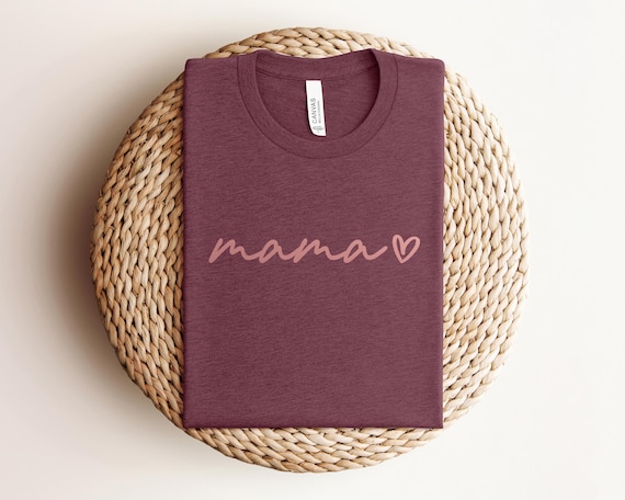 Mama Shirt, Mothers T-Shirt, Cute Mom Shirt, Cute Mom Gift, Mother's Day Gift, New Mom Gift, Mama with Heart T-Shirt