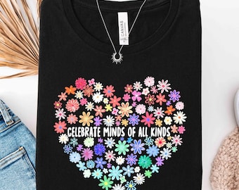 Celebrate Minds of All Kinds Shirt, Pride Day Parade Top, Neurodiversity Rainbow Flower Heart, LGBTQ Inclusive Gift, Equality Pride Crewneck