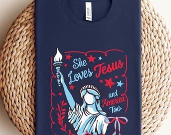 She Loves Jesus And America Too 4th of July Shirt,Womens 4th of July,Jesus Lover America Shirt,4th of July,Christian Patriotic Shirt