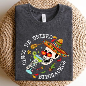 Cinco De Drinko Bitchoachos Shirt, Margarita Shirt, Fiesta Squad Shirt, Fiesta Party Shirt, Mexican Party Shirt, Hispanic Party Shirt
