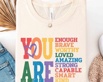 You Are Enough Shirt, You are Brave Top, Inspirational LGBTQ Crewneck, Lesbian Gay Rainbow Sweatshirt, Love is Love Top, Pride Parade Hoodie
