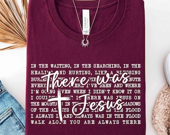 Boho Christian Shirt, There Was Jesus Shirt, Religious Tee Gift For Church Friends, Motivational T-shirt For Women, Trendy Faith Based Tee