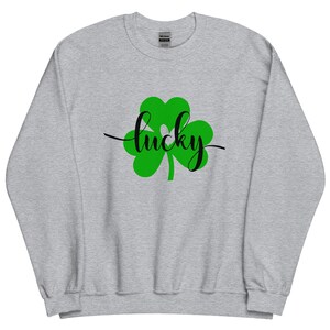Lucky Sweatshirt, Cute Lucky Women Sweater, St Patrick&#39;s Day Lucky Sweater, Patricks Day Lucky Hoodie, Patrick Day Sweater, Lucky Gift Shirt