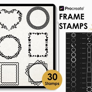 May include: A digital art set of 30 frame stamps for the Procreate app. The frames include heart, circle, and square shapes, with decorative elements. The image also displays the text "FRAME STAMPS" and "30 Stamps".