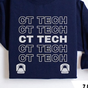 CT Technologist Sweatshirt, CT Tech Sweatshirt, Ct Technologist, Ct Tech Gift, CT Tech Crewneck, Radiology Sweatshirt, Cat Scan Tech Shirt
