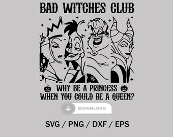 Bad Girls Have More Fun Svg, Halloween Villains Svg, Halloween Witches Svg, Bad Witches Club Svg, Villains Wicked Svg, Trick Or Treat Svg