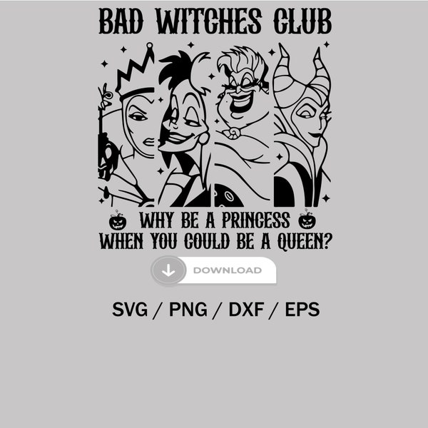 Bad Girls Have More Fun Svg, Halloween Villains Svg, Halloween Witches Svg, Bad Witches Club Svg, Villains Wicked Svg, Trick Or Treat Svg