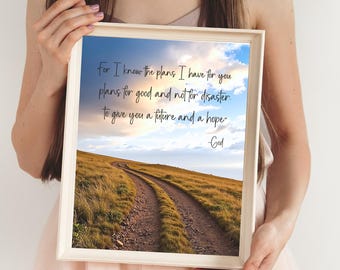 Inspirational Bible Verse Wall Print, For I Know the Plans I Have for You, Christian Home Decor, Scripture Quote,  Jeremiah 29:11 Printable