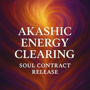 Op de afbeelding: Een abstracte afbeelding met een wervelend patroon van oranje, gele en paarse tinten. De woorden "AKASHIC ENERGY CLEARING" staan in het wit afgebeeld, met daaronder "SOUL CONTRACT RELEASE".